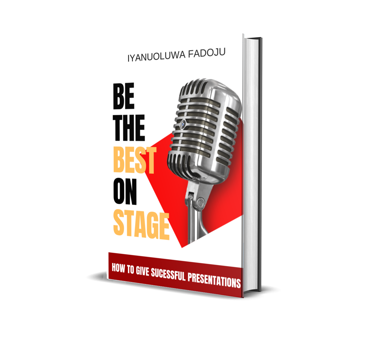 BE THE BEST ON STAGE - How To Give Successful Presentations